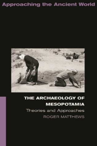 Cover of The Archaeology of Mesopotamia