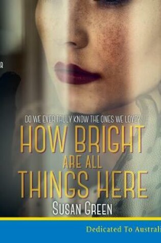 Cover of How Bright Are All Things Here
