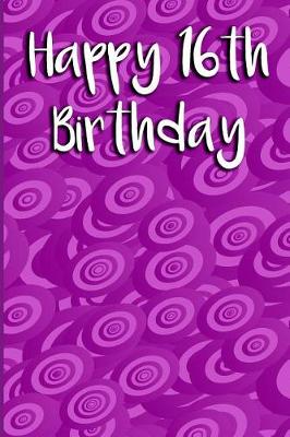 Book cover for Happy 16th Birthday