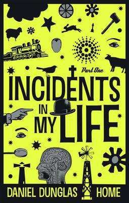 Book cover for Incidents in My Life - Part One.