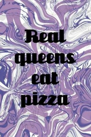 Cover of Real Queens Eat Pizza