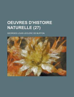 Book cover for Oeuvres D'Histoire Naturelle (27 )