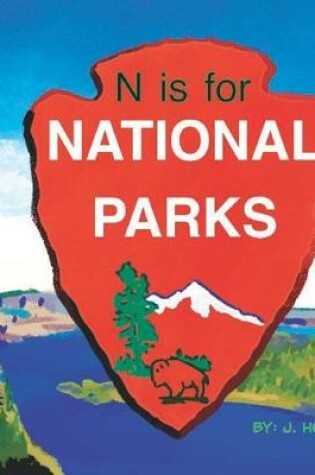 Cover of N is for NATIONAL PARKS