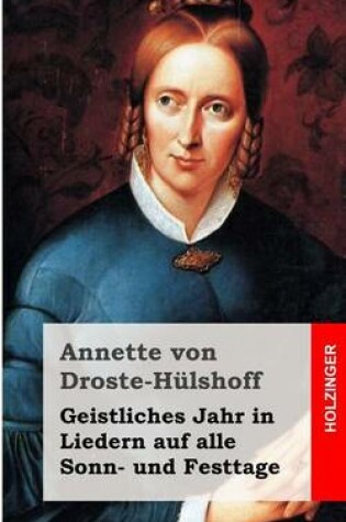 Cover of Geistliches Jahr in Liedern auf alle Sonn- und Festtage