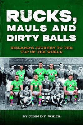 Book cover for Rucks, Mauls and Dirty Balls