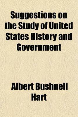 Book cover for Suggestions on the Study of United States History and Government