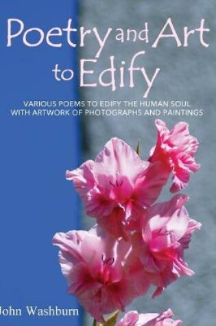 Cover of Poetry and Art to Edify