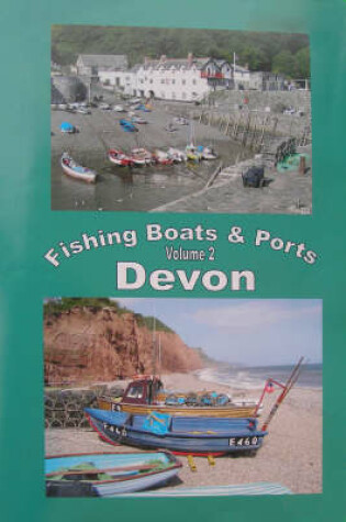 Cover of The Fishing Boats and Ports of Devon