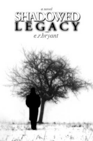 Cover of Shadowed Legacy