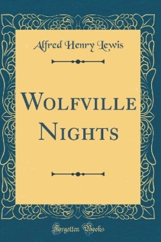 Cover of Wolfville Nights (Classic Reprint)