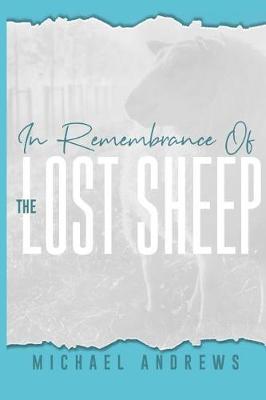 Book cover for In Remembrance of the Lost Sheep