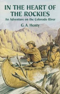 Book cover for In the Heart of the Rockies: An Adventure on the Colorado River