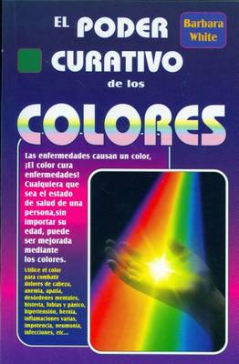 Book cover for El Poder Curativo de Los Colores/ The Healing Power of Colors