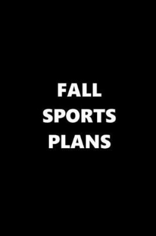 Cover of 2020 Daily Planner Sports Theme Fall Sports Plans Black White 388 Pages