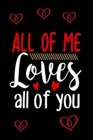 Cover of All Of Me Loves All Of You