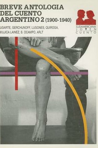 Cover of Breve Antologia del Cuento Argentino 2 (1900-1940)