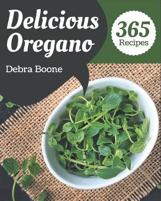 Book cover for 365 Delicious Oregano Recipes