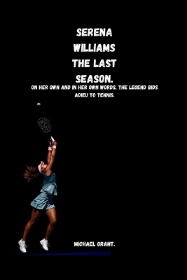 Book cover for Serena Williams The Last Season