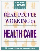 Book cover for Real People Working in Health Care Hard