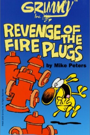 Cover of Revenge of the Fireplugs