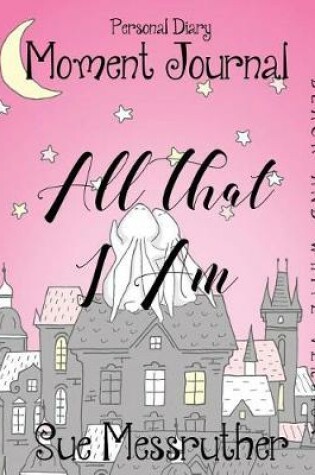Cover of All That I Am in Black and White