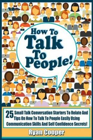 Cover of Talk To People!