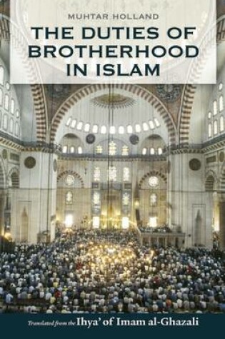 Cover of The Duties of Brotherhood in Islam