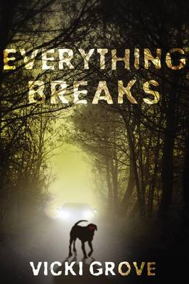 Book cover for Everything Breaks