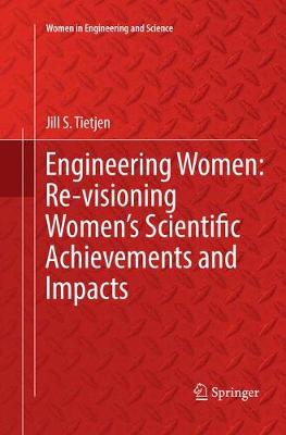 Book cover for Engineering Women: Re-visioning Women's Scientific Achievements and Impacts