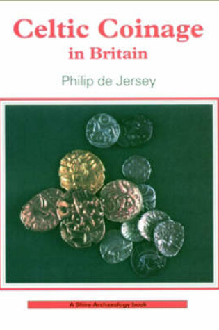 Cover of Celtic Coinage in Britain