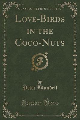 Book cover for Love-Birds in the Coco-Nuts (Classic Reprint)