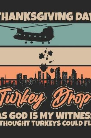 Cover of Thanksgiving Day Turkey Drop