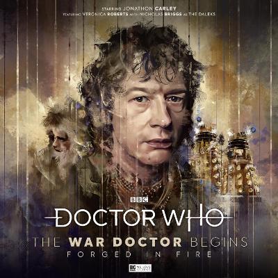 Book cover for Doctor Who: The War Doctor Begins - Forged in Fire