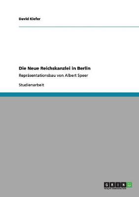 Book cover for Die Neue Reichskanzlei in Berlin