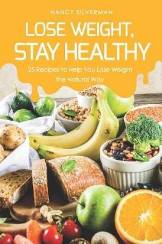 Cover of Lose Weight, Stay Healthy