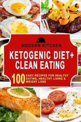 Book cover for Ketogenic Diet + Clean Eating