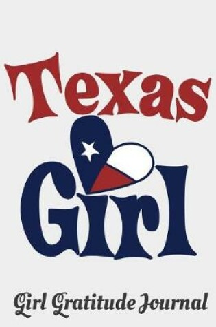 Cover of Texas Girl Girl Gratitude Journal