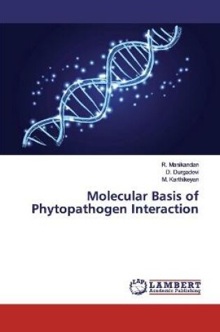 Cover of Molecular Basis of Phytopathogen Interaction