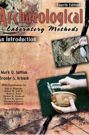 Cover of ARCHAEOLOGICAL LABORATORY METHODS: AN INTRODUCTION