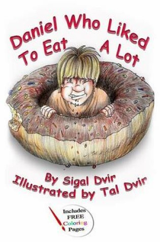 Cover of Daniel Who Liked to Eat a Lot