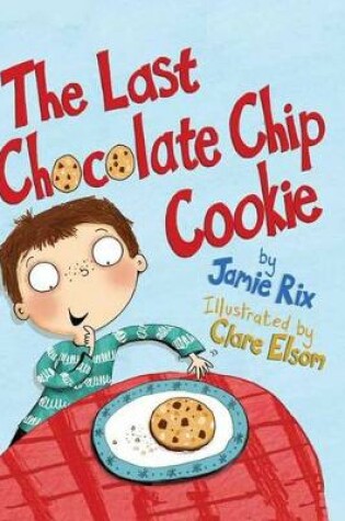 Cover of The Last Chocolate Chip Cookie