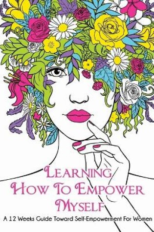 Cover of Learning How To Empower Myself