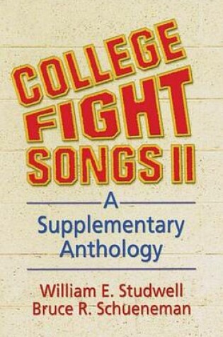 Cover of College Fight Songs II: A Supplementary Anthology