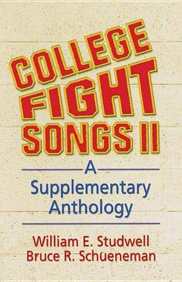 Book cover for College Fight Songs II: A Supplementary Anthology