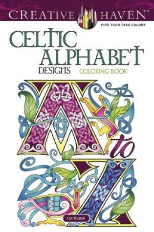 Cover of Creative Haven Celtic Alphabet Designs Coloring Book