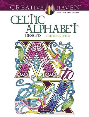 Book cover for Creative Haven Celtic Alphabet Designs Coloring Book