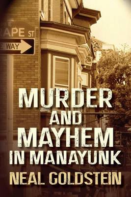 Book cover for Murder and Mayhem in Manayunk