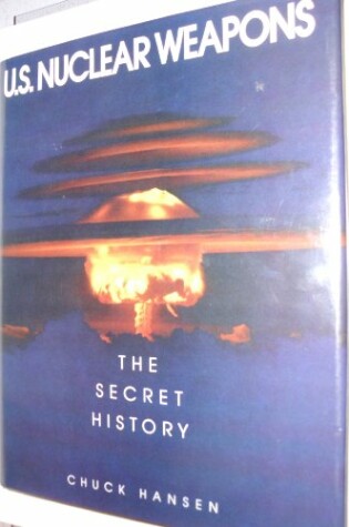 Cover of Us Nuclear Weapons the Secret