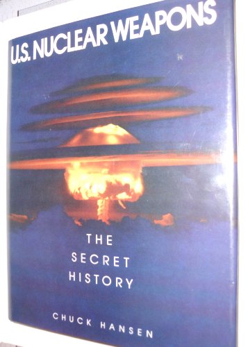 Book cover for Us Nuclear Weapons the Secret