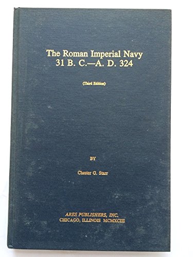 Book cover for The Roman Imperial Navy 31 B.C.-A.D.324